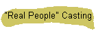 "Real People" Casting
